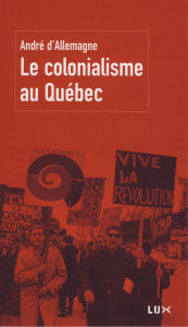 Couverture du livre : Le colonialisme au Québec
