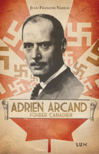 Couverture du livre : Adrien Arcand, führer canadien