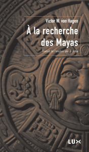 Couverture du livre : À la recherche des Mayas
