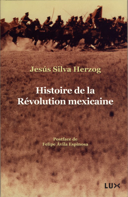 Livre Histoire de la Révolution mexicaine