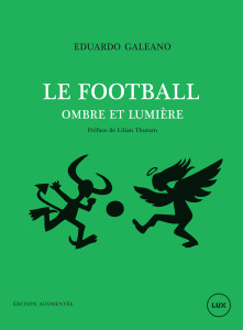 Couverture du livre : Le football. Ombre et lumière