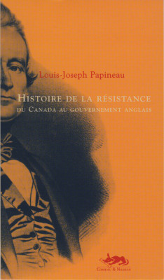 Livre Histoire de la résistance du Canada au gouvernement anglais