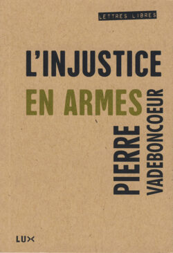 Couverture du livre : L'injustice en armes