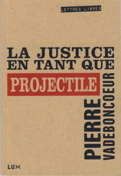 Couverture du livre : La justice en tant que projectile