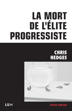 Couverture du livre : La mort de l'élite progressiste