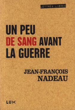 Couverture du livre : Un peu de sang avant la guerre