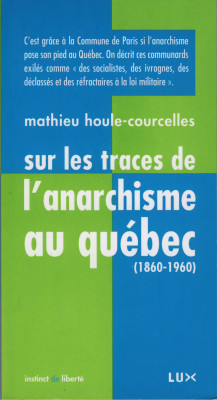 Livre Sur les traces de l’anarchisme au Québec (1860-1960)