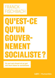 Couverture du livre : Qu'est-ce qu'un gouvernement socialiste?
