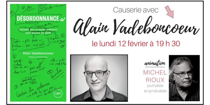 Désordonnances | Causerie avec Alain Vadeboncoeur