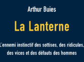 Lancement de La Lanterne d'Arthur Buies