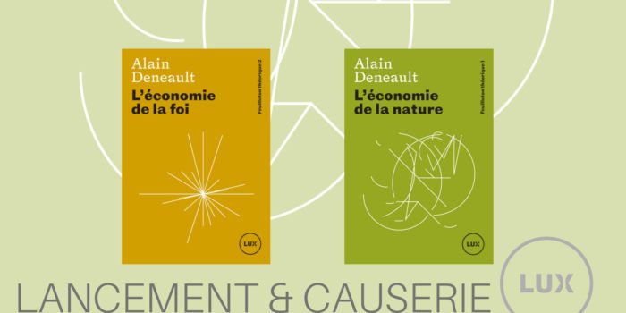 Alain Deneault – Lancement & Causerie