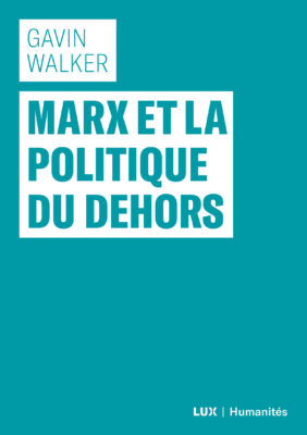 Livre Marx et la politique du dehors