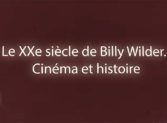 Le XXe siècle de Billy Wilder