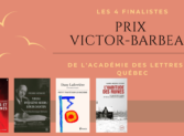 L’Académie des lettres du Québec a annoncé les finalistes du prix Victor-Barbeau