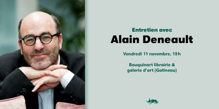 Entretien avec Alain Deneault
