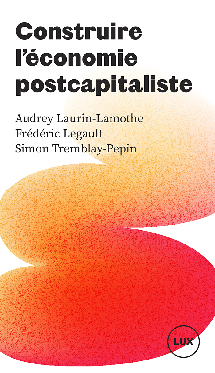 Couverture du livre «Construire l'économie postcapitaliste»