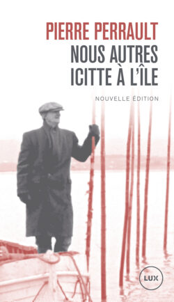 Couverture du livre «Nous autres icitte à l'île».