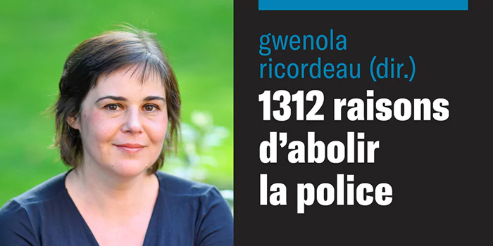 Photo de Gwenola Ricordeau et détail de la couverture du titre «1312 raisons d'abolir la police».