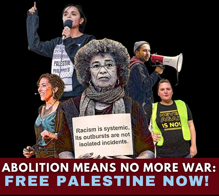Montage photo montrant plusieurs militantes et un militant abolitionniste et les mots «Abolition means no more war: free Palestine now!»