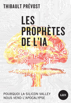 Couverture du livre «Les prophètes de l'IA».