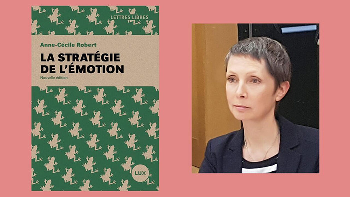 Couverture du livre «La stratégie de l'émotion» et portrait photo d'Anne-Cécile Robert.