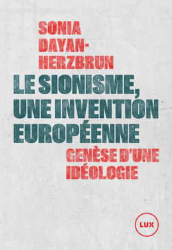 Couverture du livre «Le sionisme, une invention européenne».