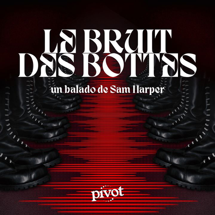 Affiche de l'émission «Le bruit des bottes».