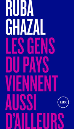 Couverture du livre «Les gens du pays viennent aussi d'ailleurs».