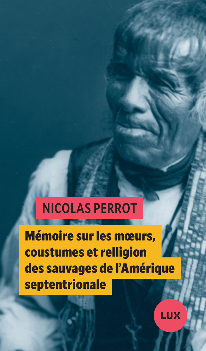 Couverture du livre «Mémoire sur les moeurs, coustumes et relligion ds sauvages de l'Amérique septentrionale».