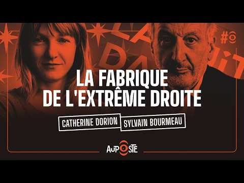 Affiche de l'émission d'Au Poste avec le titre «La fabrique de l'extrême droite», les noms de Catherine Dorion et de Sylvain Bourmeau, avec la photo de chacun d'eux.